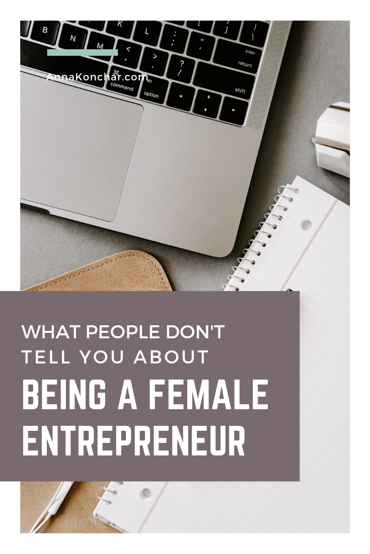 what people dont tell you about being a female entrepreneur