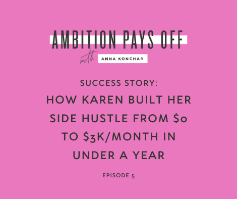 Success Story: How Karen built her side hustle from 0 to $3k/month in under a year