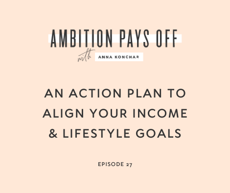 An Action Plan to Align Your Income & Lifestyle Goals