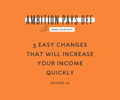 3 Easy Changes That Will Increase Your Income Quickly