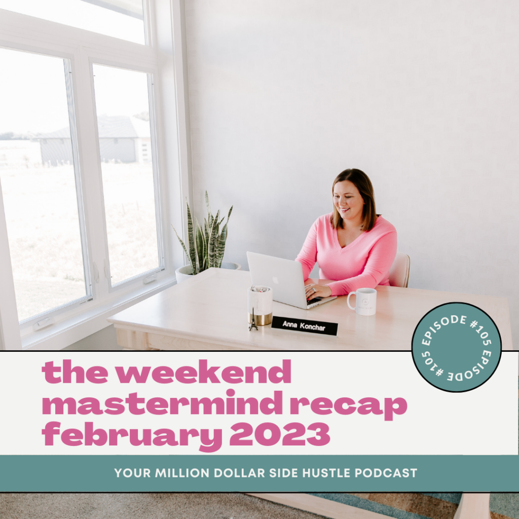 The Weekend Mastermind Recap February 2023