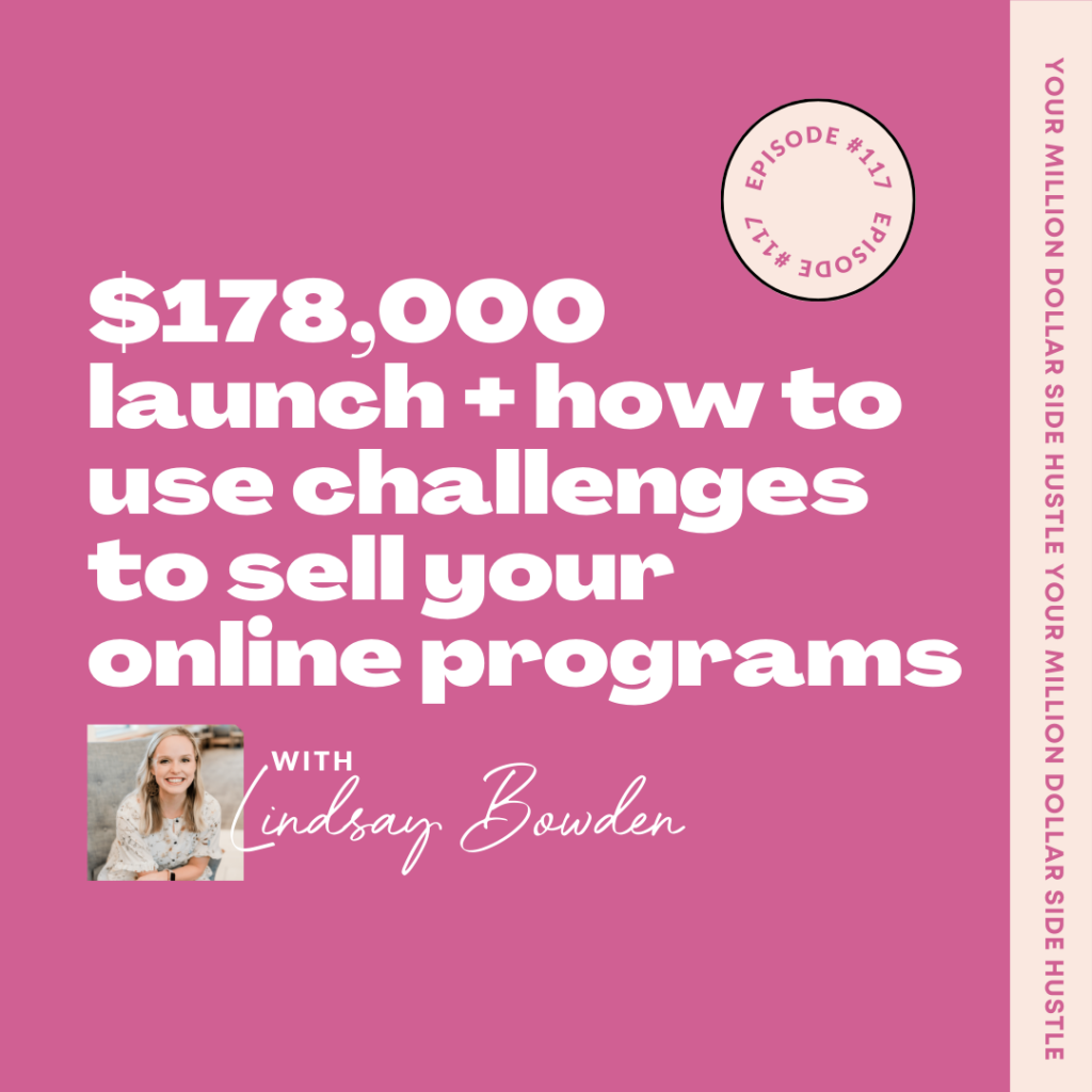 $178,000 Launch + How to Use Challenges to Sell Your Online Programs with Lindsay Bowden