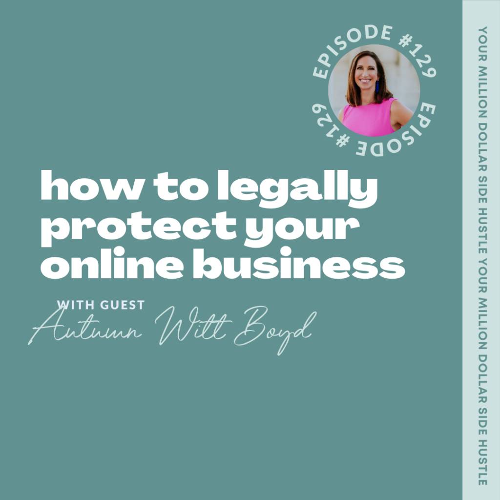 How to Legally Protect Your Online Business with Autumn Witt Boyd