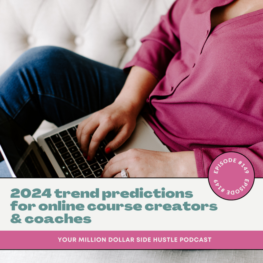 2024 Trend Predictions for Online Course Creators & Coaches